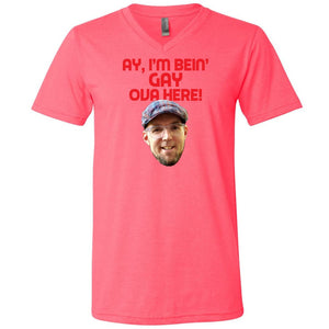Ay I’m Bein’ Gay Ova Here! Unisex Premium V-Neck Tee - Neon Pink / S