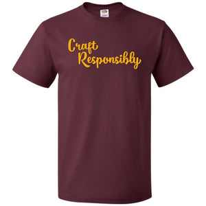 Craft Responsibly Cursive Unisex Classic Tee - Maroon / S