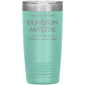 Dungeon Master DM Backup 20oz Vacuum Tumbler - Teal - Tumblers