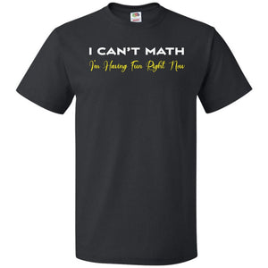 I Can’t Math Unisex Classic Tee - Black / S