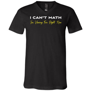 I Can’t Math Unisex Premium V-Neck Tee - Black / S