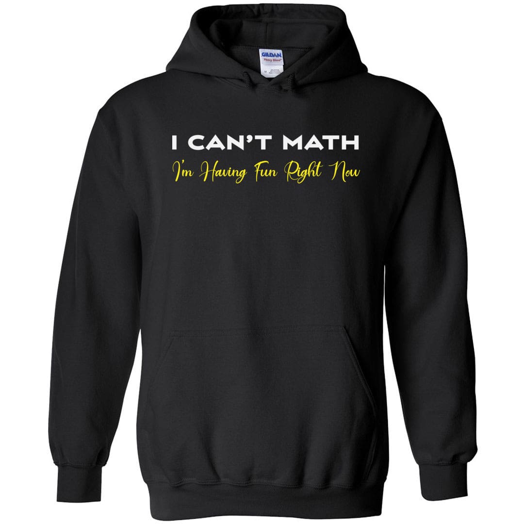 I Can’t Math Unisex Pullover Hoodie - Black / S