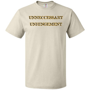 Unneccessary Unhingement Unisex Classic Tee - Natural / S