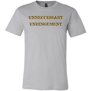 Unneccessary Unhingement Unisex Premium Tee - Silver / XS