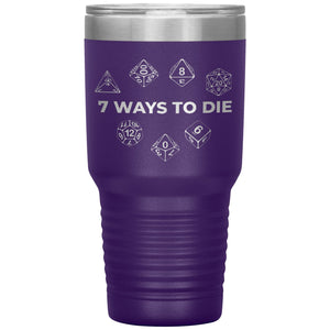 7 Ways To Die 30oz Vacuum Tumbler - Purple - Tumblers