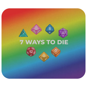 7 Ways To Die Mousepad - 7WRainbow - Mousepads