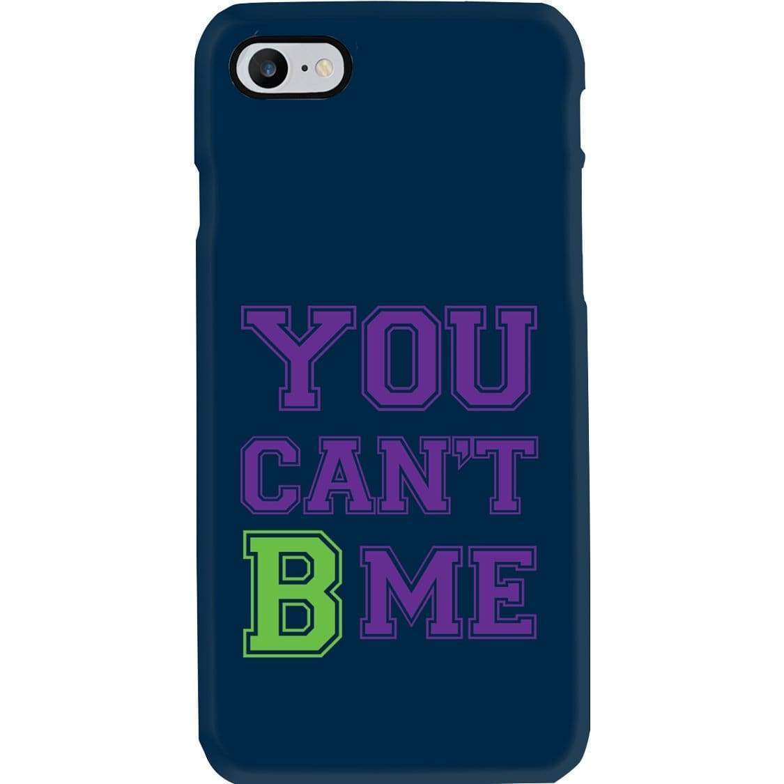 All Nerds Here You Can’t B Me Phone Case - Snap * iPhone * Samsung * - iPhone 7 Case / Gloss / Apparel