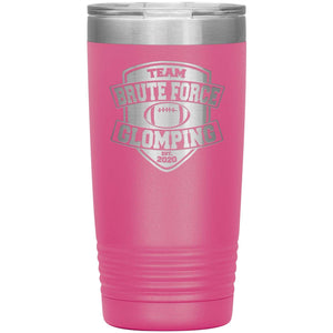 Chatty Fam Brute Force Glomping 20oz Vacuum Tumbler - Pink - Tumblers