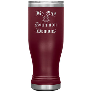 Dice Priori Be Gay Summon Demons 20oz Boho Vacuum Tumbler - Maroon - Tumblers