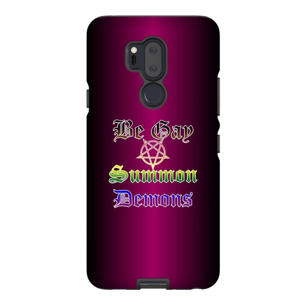 Dice Priori Be Gay Summon Demons Inclusive Phone Case - Tough - Premium Glossy Tough Case / LG G7