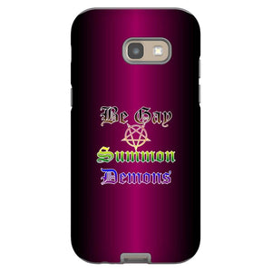 Dice Priori Be Gay Summon Demons Inclusive Phone Case - Tough - Premium Glossy Tough Case / Samsung Galaxy A5 2017
