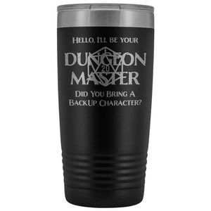Dungeon Master DM Backup 20oz Vacuum Tumbler - Black - Tumblers