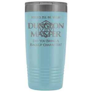 Dungeon Master DM Backup 20oz Vacuum Tumbler - Light Blue - Tumblers