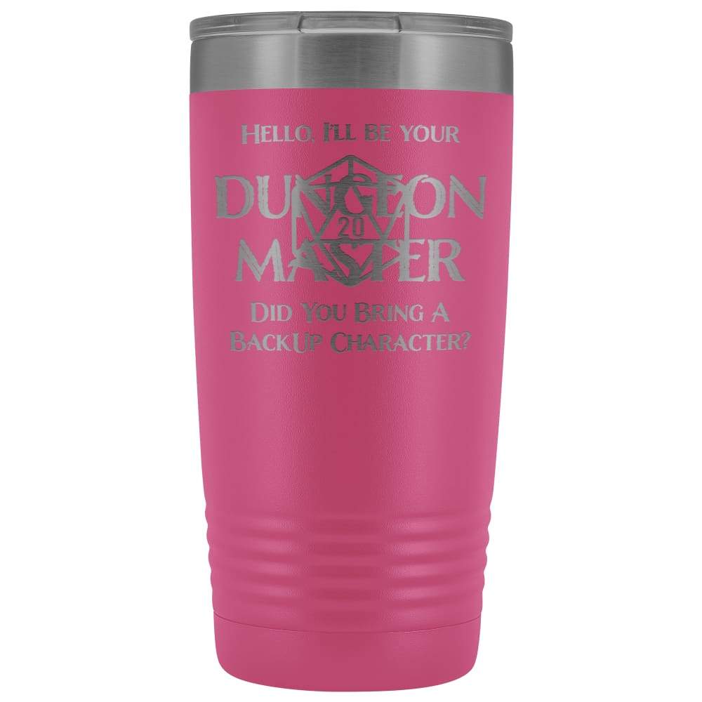 Dungeon Master DM Backup 20oz Vacuum Tumbler - Pink - Tumblers