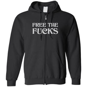 Free The Fucks Unisex Zip Hoodie - Black / S