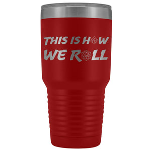How We Roll Redux 30oz Vacuum Tumbler - Red - Tumblers