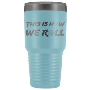 How We Roll Redux 30oz Vacuum Tumbler - Light Blue - Tumblers