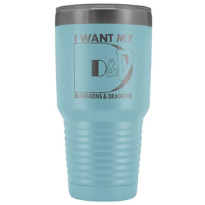 I Want My D&D 30oz Vacuum Tumbler - Light Blue - Tumblers