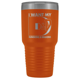 I Want My D&D 30oz Vacuum Tumbler - Orange - Tumblers