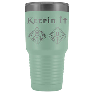Keepin It 100 D100 30oz Vacuum Tumbler - Teal - Tumblers