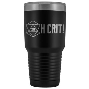 OH CRIT! D20 30oz Vacuum Tumbler - Black - Tumblers