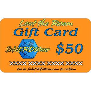 SoNERDWear Loot the Room GIFT CARD - $50.00