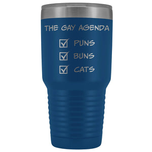 The Gay Agenda - Puns & Buns & Cats 30oz Vacuum Tumbler - Blue - Tumblers