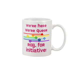 We’re Here We’re Queer Roll For Initiative 11oz Coffee Mug - White / 11OZ - Mugs