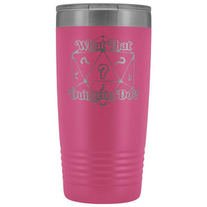 What That Dungeon Do Podcast Logo 20oz Vacuum Tumbler - Pink - Tumblers