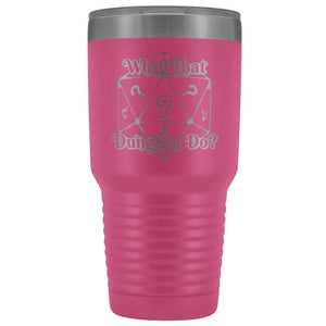 What That Dungeon Do Podcast Logo 30oz Vacuum Tumbler - Pink - Tumblers