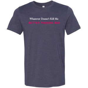 Whatever Doesn’t Kill Me Unisex Premium Tee - Heather Midnight Navy / XS