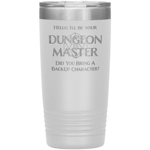 Dungeon Master DM Backup 20oz Vacuum Tumbler - White - Tumblers