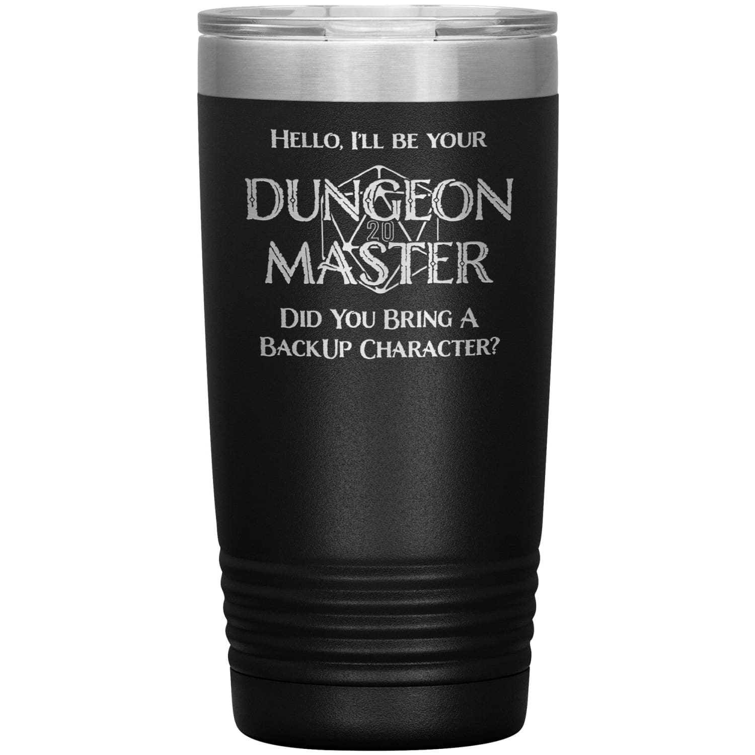 Dungeon Master DM Backup 20oz Vacuum Tumbler - Black - Tumblers