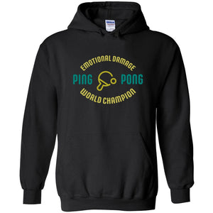 Emotional Damage Ping Pong World Champion Alt Unisex Pullover Hoodie - Black / S