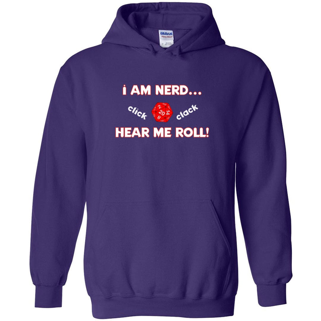 I Am Nerd... Hear Me Roll! Unisex Pullover Hoodie - Purple / S