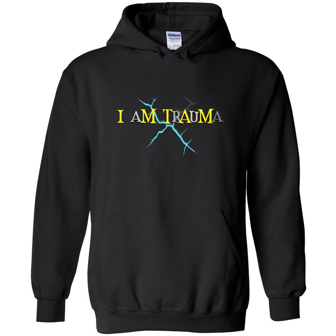 I Am Trauma Unisex Pullover Hoodie - Black / S