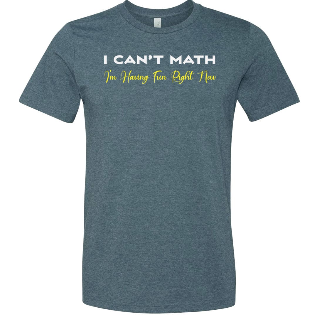 I Can’t Math Unisex Premium Tee - Heather Slate / XS
