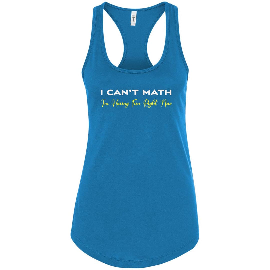 I Can’t Math Womens Premium Racerback Tank - Turquoise / S