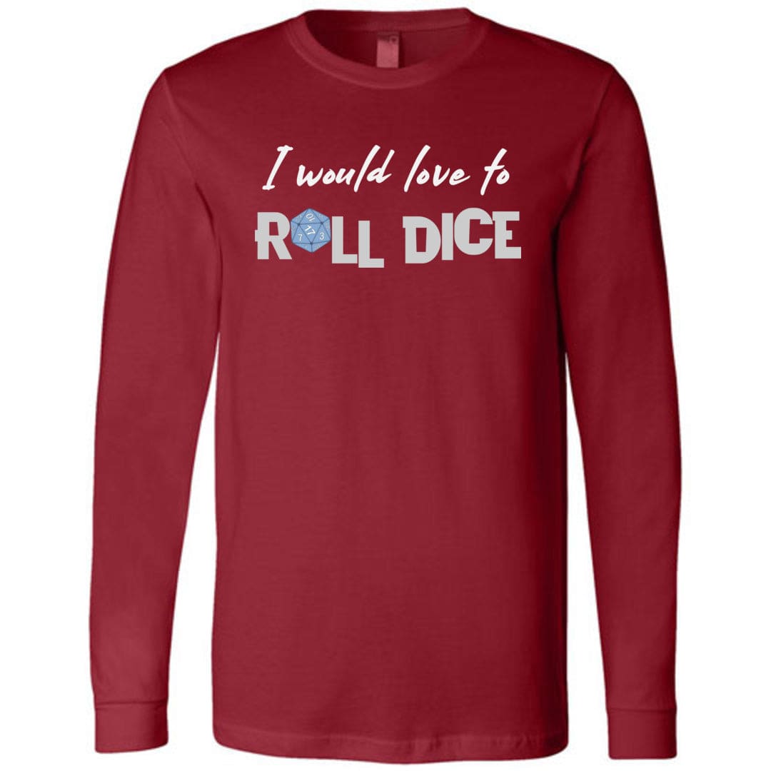 I Would Love To Roll Dice Unisex Premium Long Sleeve Tee - Cardinal / S