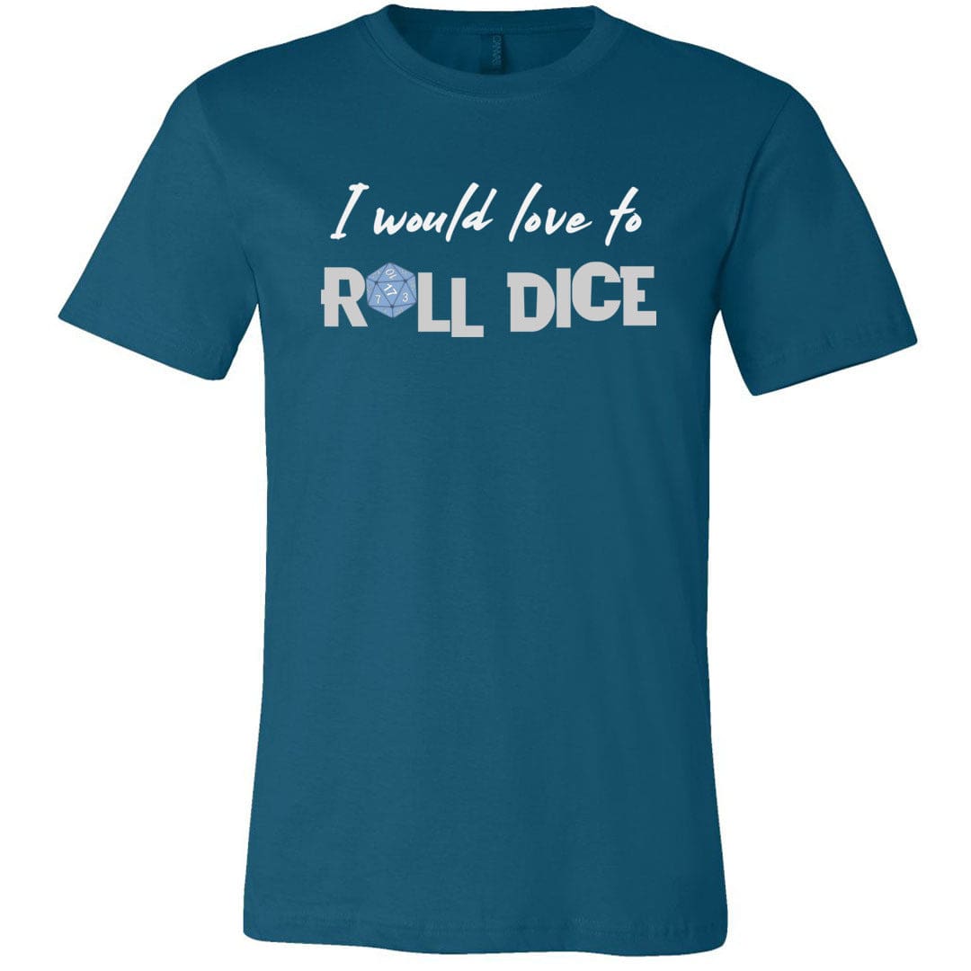 I Would Love To Roll Dice Unisex Premium Tee - Deep Teal / XS