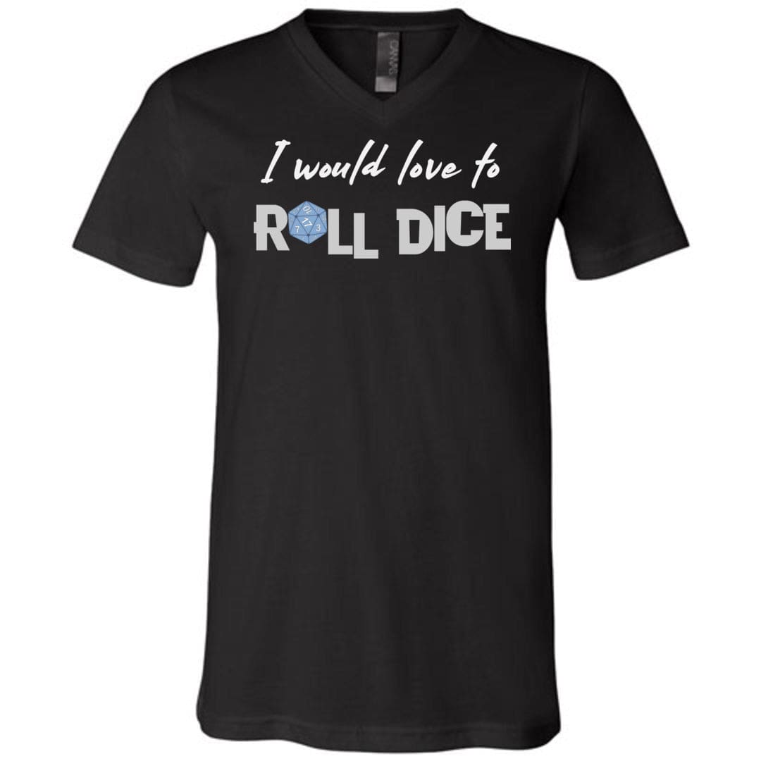 I Would Love To Roll Dice Unisex Premium V-Neck Tee - Black / S