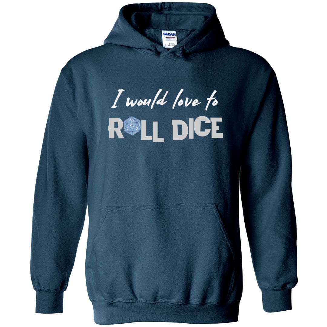 I Would Love To Roll Dice Unisex Pullover Hoodie - Legion Blue / S