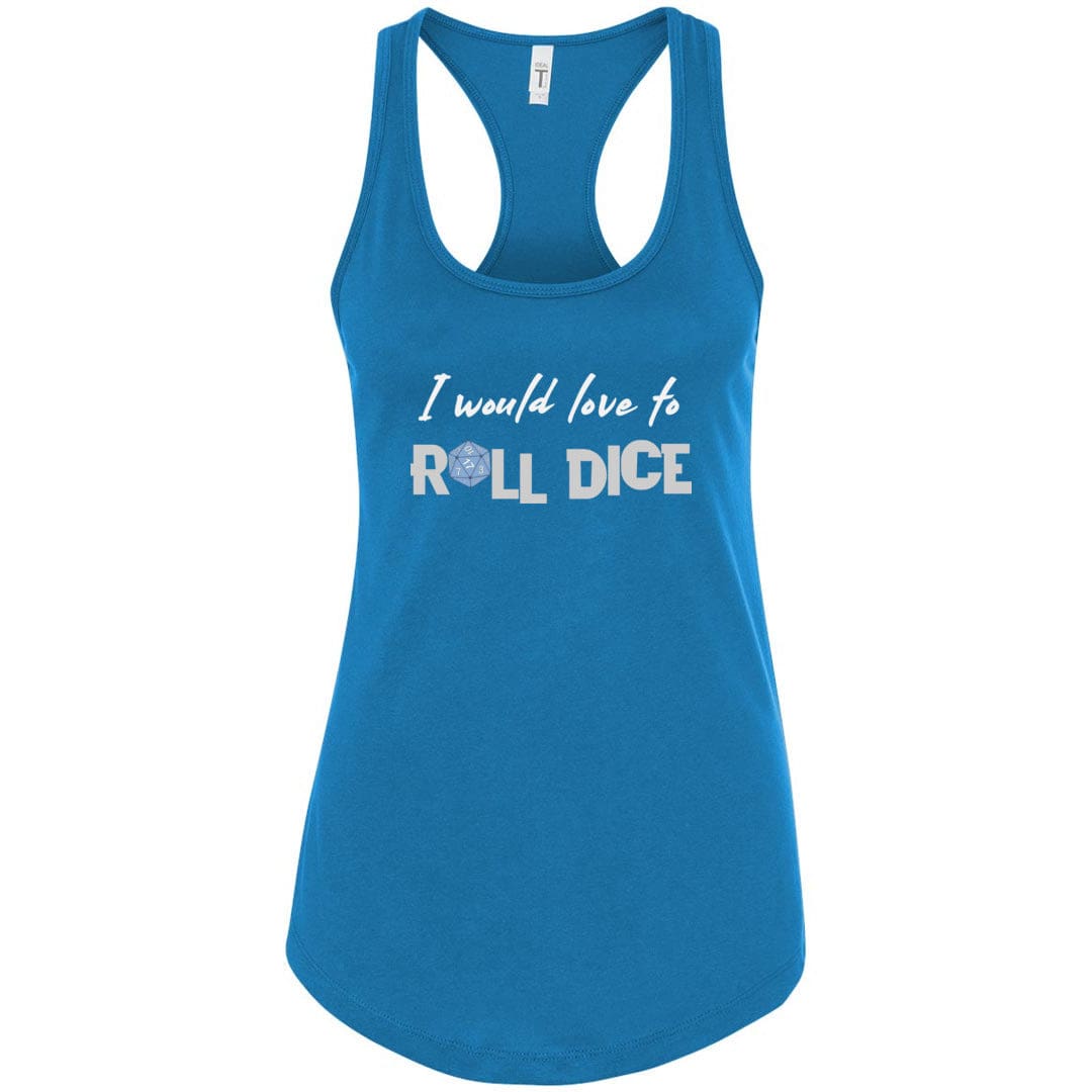 I Would Love To Roll Dice Womens Premium Racerback Tank - Turquoise / S