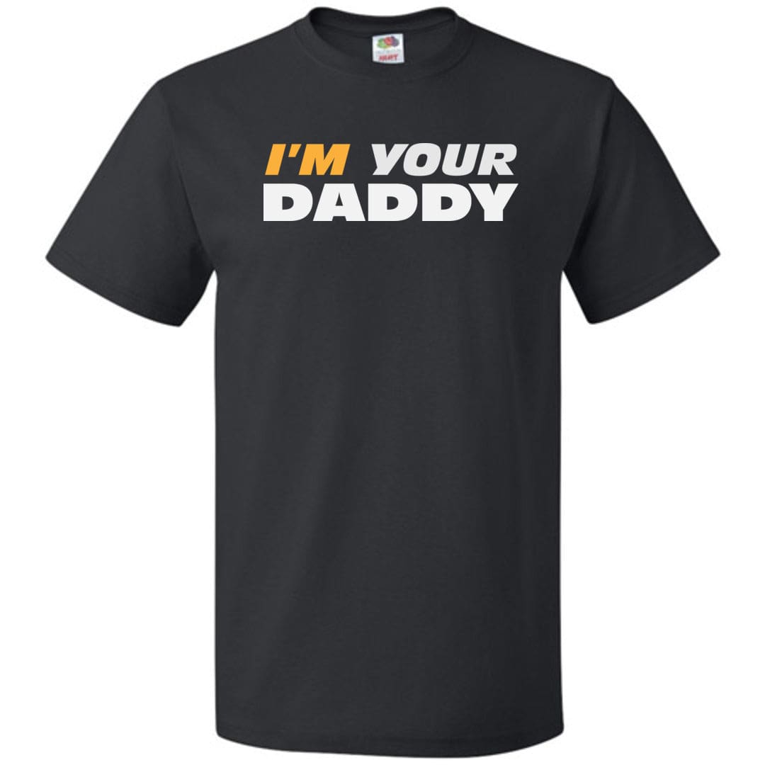 I’m Your Daddy Unisex Classic Tee - Black / S