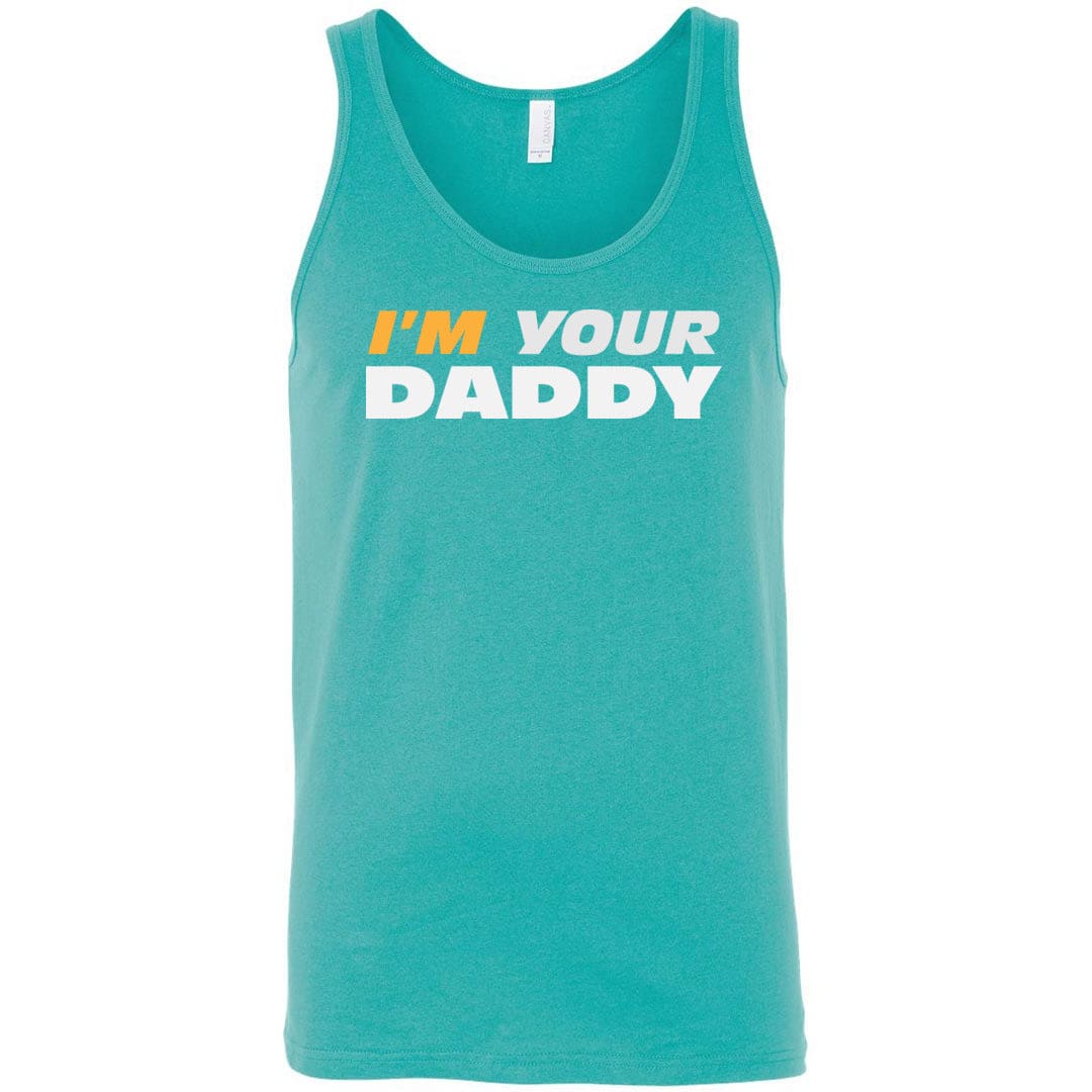I’m Your Daddy Unisex Premium Tank - Teal / S