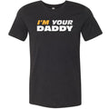 I’m Your Daddy Unisex Premium Tee - Black Heather / XS