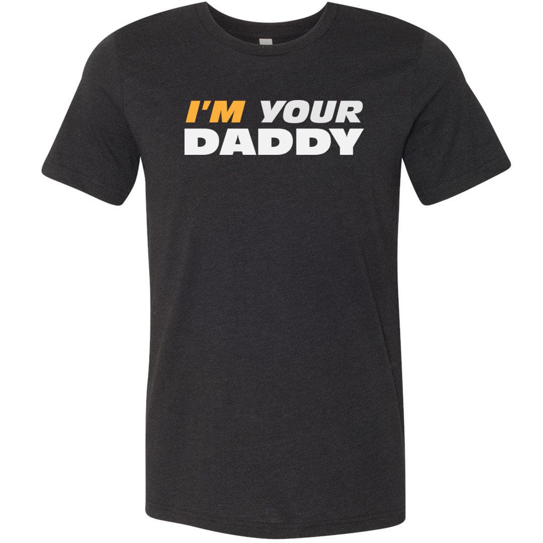 I’m Your Daddy Unisex Premium Tee - Black Heather / XS
