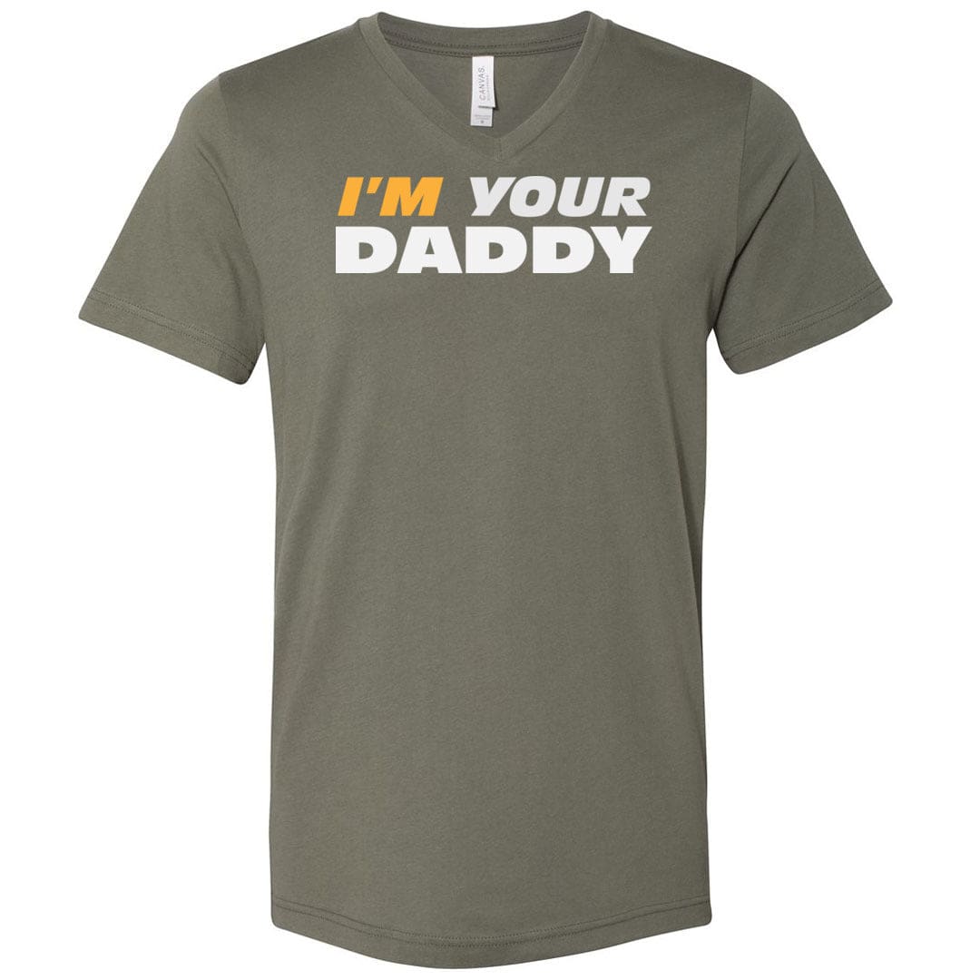 I’m Your Daddy Unisex Premium V-Neck Tee - Military Green / S
