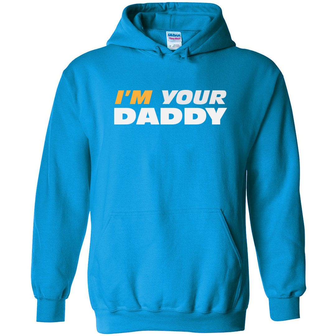 I’m Your Daddy Unisex Pullover Hoodie - Sapphire / S