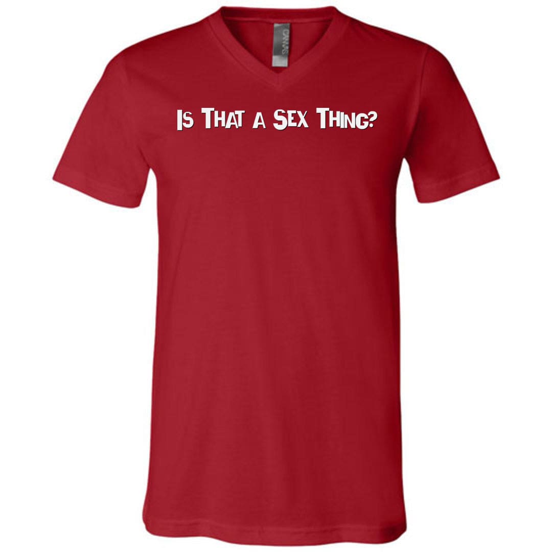 Is That A Sex Thing? Unisex Premium V-Neck Tee - Canvas Red / S